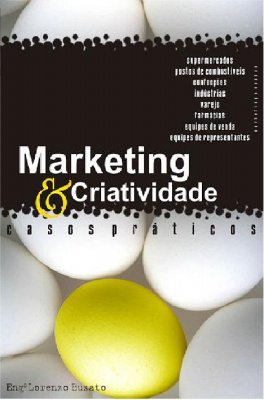 Livro Marketing & Criatividade Casos Práticos